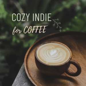 Cozy Indie Vibes for Coffee Time | Handpicked & Updated Weekly